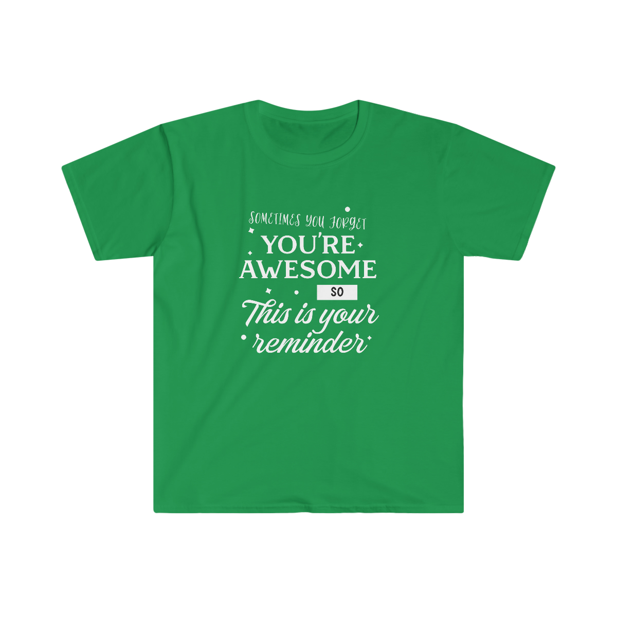 You're Awesome T-shirt - Image 7
