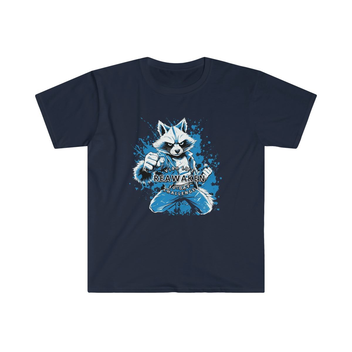 V180 Life REAWAKEN - 30-Day Challenge Karate Racoon T-shirt - Image 21