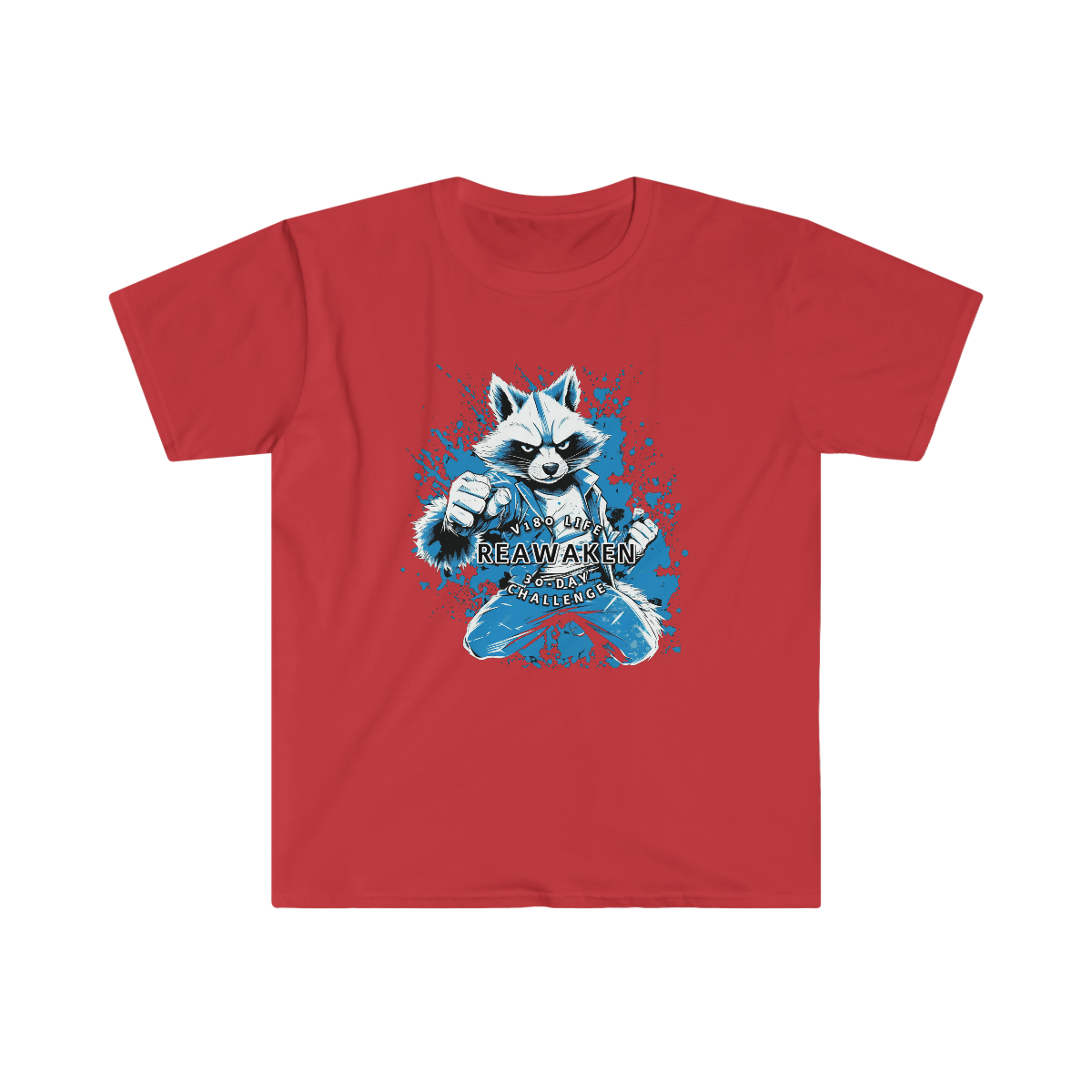 V180 Life REAWAKEN - 30-Day Challenge Karate Racoon T-shirt - Image 25
