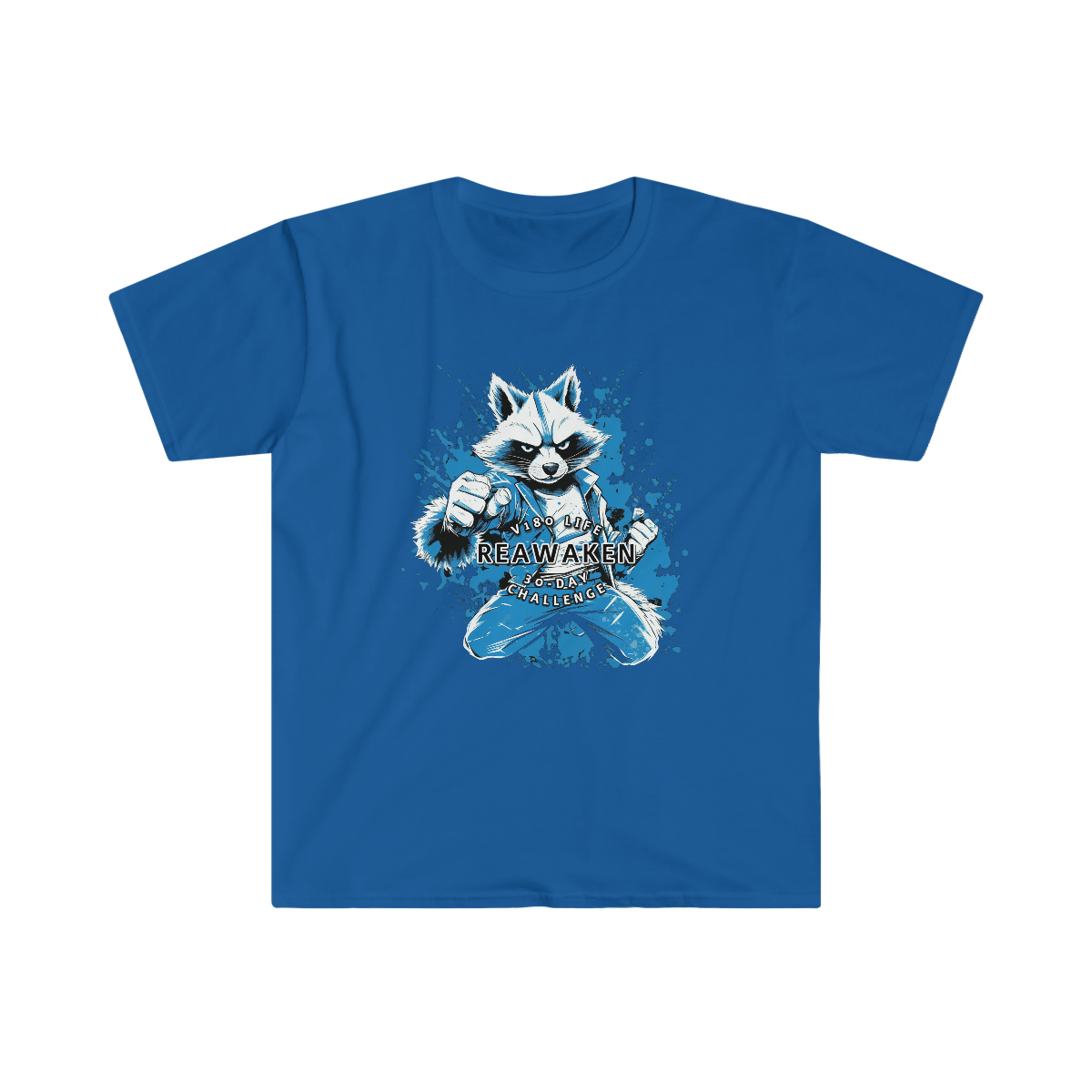 V180 Life REAWAKEN - 30-Day Challenge Karate Racoon T-shirt - Image 19