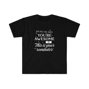 You're Awesome T-shirt
