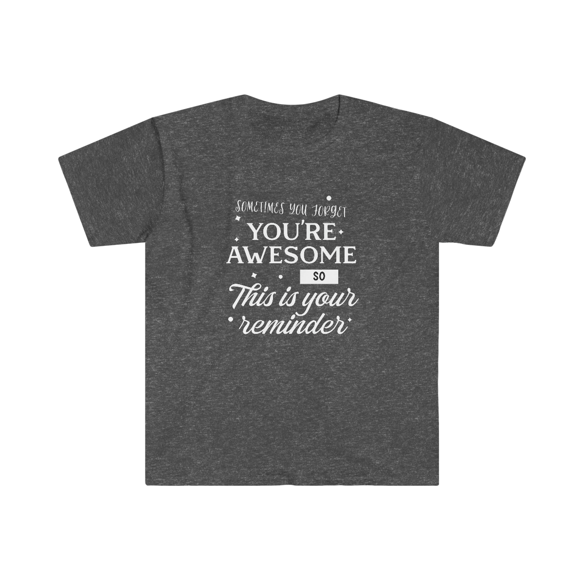 You're Awesome T-shirt - Image 9