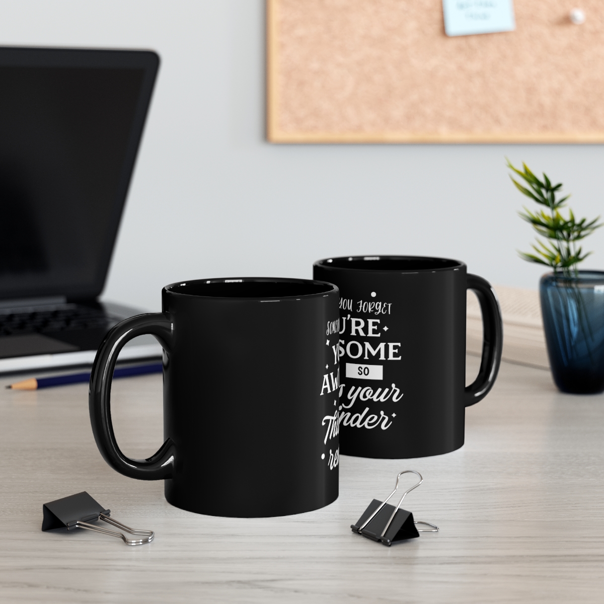 You're Awesome 11oz Black Mug - Image 5