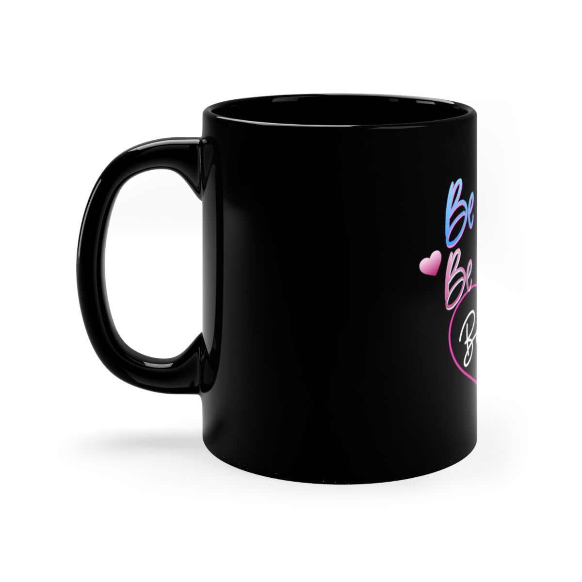 Be Bold, Be Brave, Be You Motivational Black Coffee Mug, 11oz - Image 2